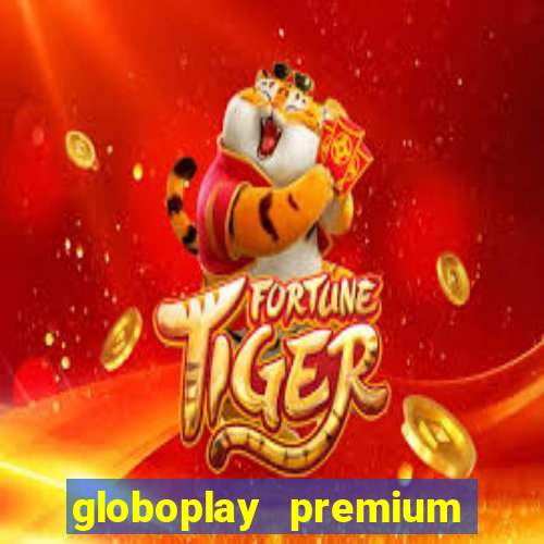 globoplay premium mod apk